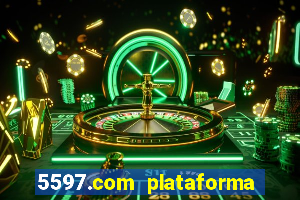 5597.com plataforma de jogos